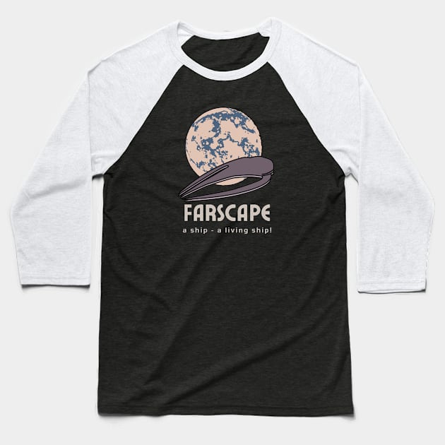 Farscape Moya | A Ship - A Living Ship! | John Crichton Quote Baseball T-Shirt by pawsitronic